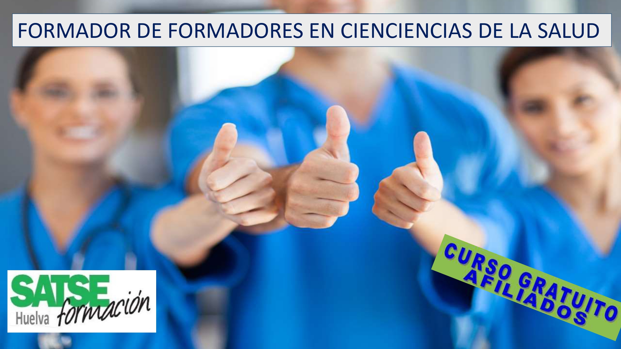 FORMADOR DE FORMADORES EN CIENCIAS DE LA SALUD ( PARA ENFERMERÍA))